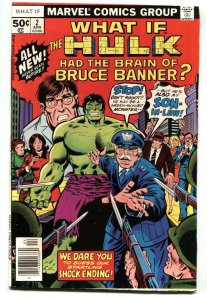 What If #2 comic book HULK HAD THE BRAIN OF BRUCE BANNER?