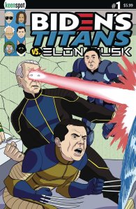 Bidens Titans Vs Elon Musk #1 Cover C Remulac Joe Andrew Keenspot 2023 EB59