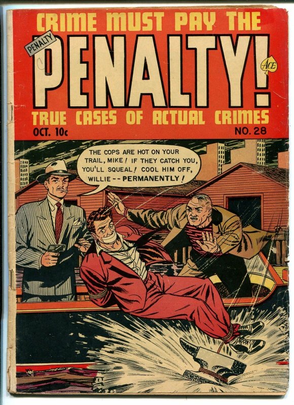 CRIME MUST PAY THE PENALTY #28 1952-ACE-MURDER-VIOLENT CRIME-EXPLOSIONS-vg