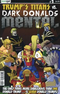Trump's Titans Vs. Dark Donalds: Mental #1A VF/NM ; Keenspot