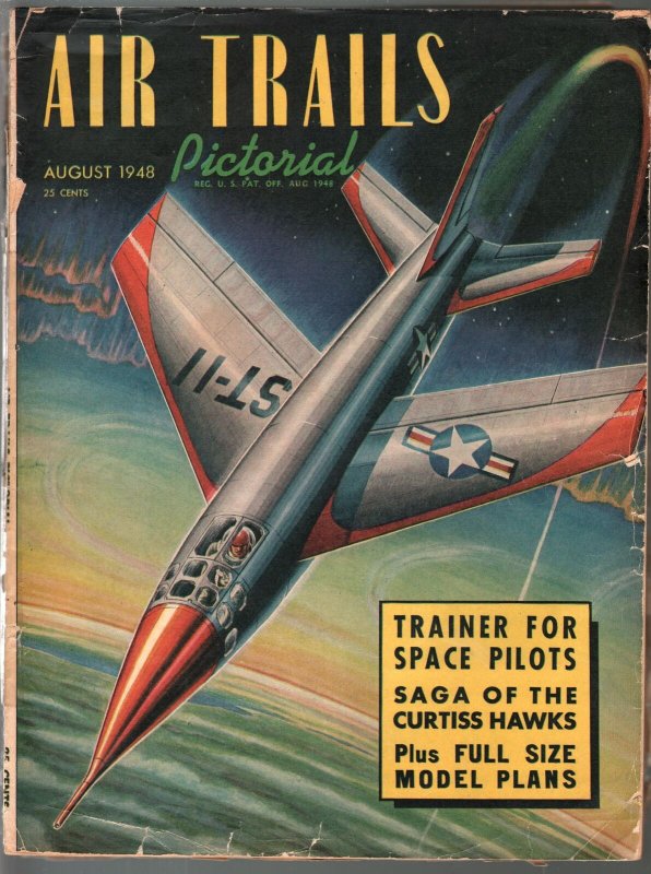 Air Trails Pictorial 8/1948-aviation news & pix-space pilot trainer-XB-48-FR 
