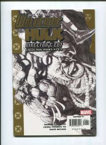 2006 Ultimate Wolverine/Hulk #1 and 2 (9.2) Director's Cut 