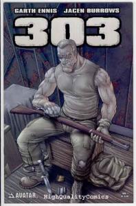 303 #1 2 3 4 5 6 + Preview, NM+, Garth Ennis, Burrow, Avatar, more in store