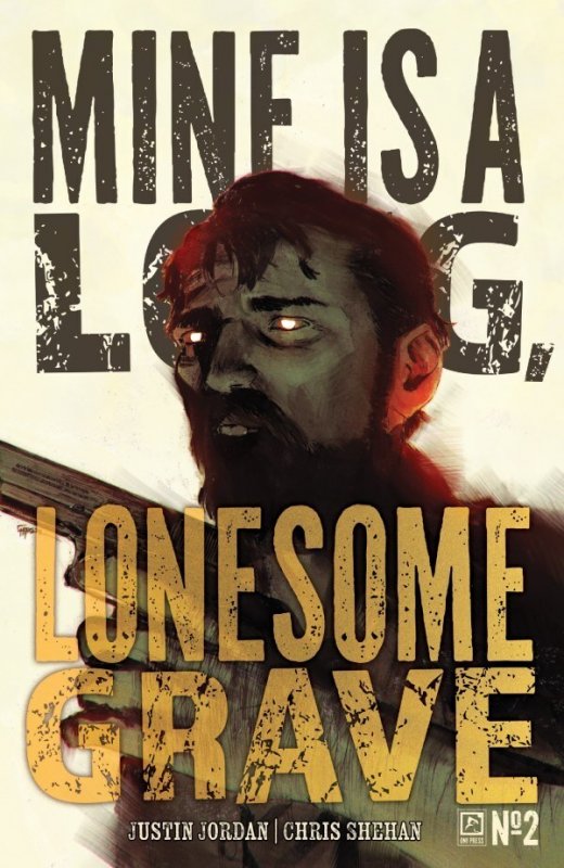 Mine Is a Long, Lonesome Grave #2 Cover A or B (Pick a Variant) Boarded Oni 2025