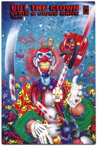 BILL the CLOWN, DEATH and CLOWN WHITE #1, NM-, 1993, Circus,more indies in store