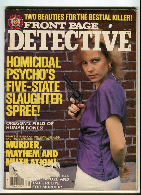 FRONT PAGE DETECTIVE-MAY/1990-MURDER-HOMICIDAL PSYCHO'S-GYPSY-MUTILATION G/VG