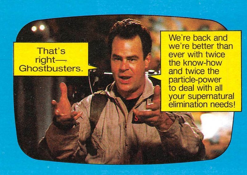 1989 Topps Ghostbusters #37 That's Right Ghostbusters, Were Back! 