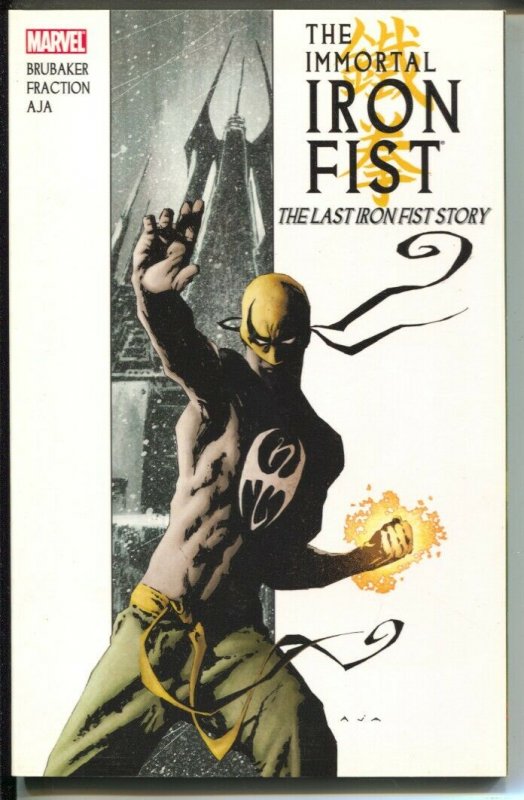 Immortal Iron Fist: The Last Iron Fist Story-Ed Brubaker-2007-PB-VG/FN