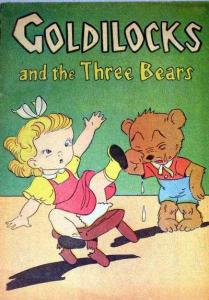 Goldilocks and the Three Bears