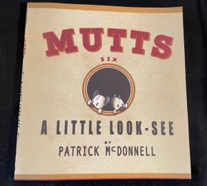 MUTTS Book 6: A LITTLE LOOK-SEE Trade Paperback
