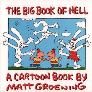 The Big Book of Hell By Matt Groening - Signed With Sketch - 1990