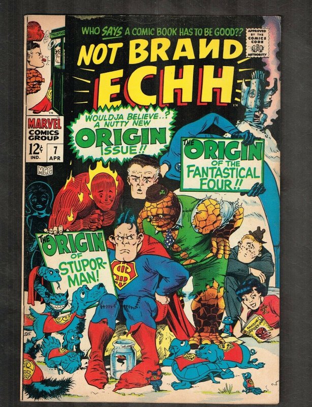 Not Brand Echh #7 ~ Origin Fantastic Four & Stupor-Man ~ 1967 (7.5) WH