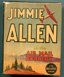 Jimmy Allen in the Air Mail Robbery Big Little Book - #1143