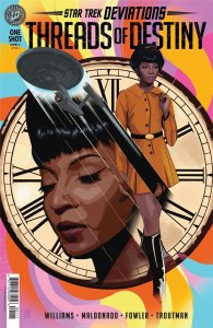 Star Trek: Deviations--Threads of Destiny Cover A  IDW Comic