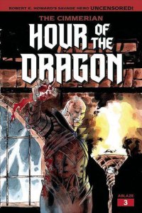 Cimmerian, The: Hour of the Dragon #3C VF/NM ; Ablaze