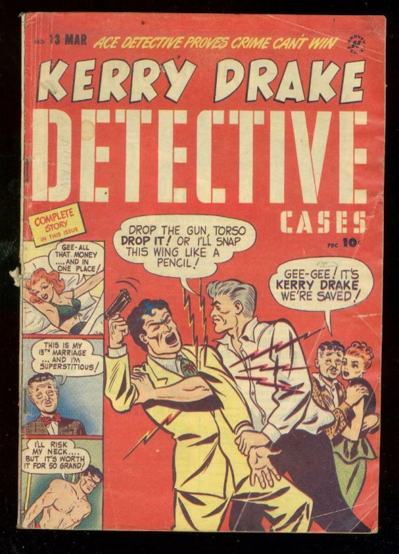 KERRY DRAKE DETECTIVE CASES #13 1949-BRUTAL COVER-DRUGS VG