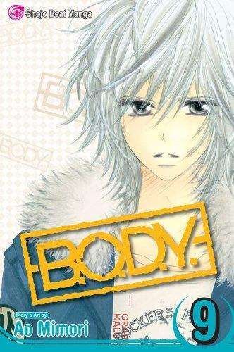 B.O.D.Y. #9 VF ; Viz | BODY Shojo Beat Manga