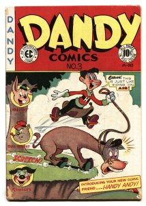 Dandy #3 1947-EC-funny animals-bizarre stories-1st HANDY ANDY 