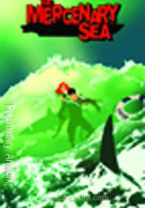Mercenary Sea, The #6 VF/NM Image - save on shipping - details inside