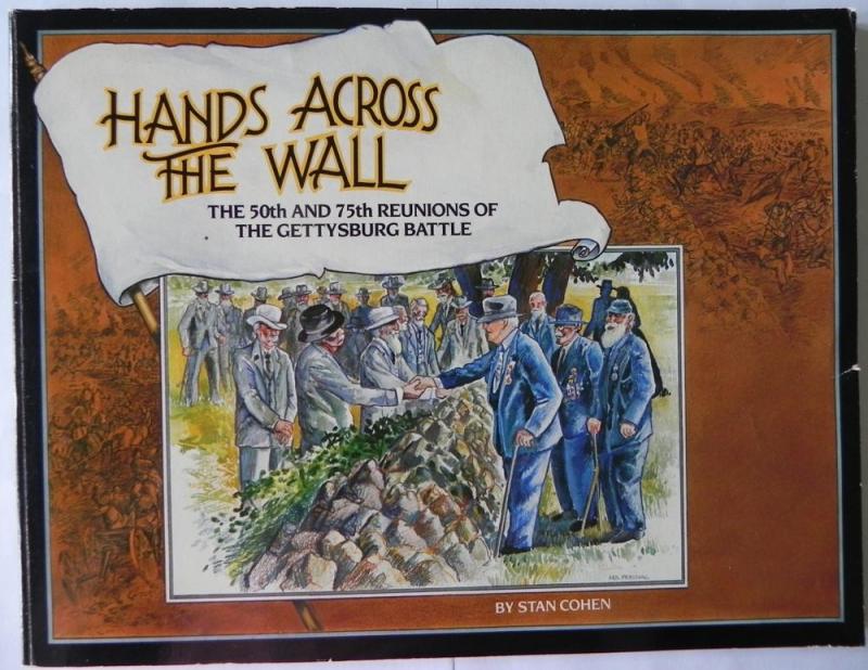 Hands Across the Wall 50th 75th Gettysburg Battle Reunions