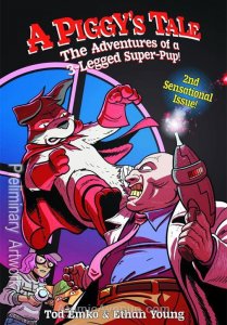 Piggy's Tale, A #2 FN ; Bohemian | 3-Legged Super-Pup