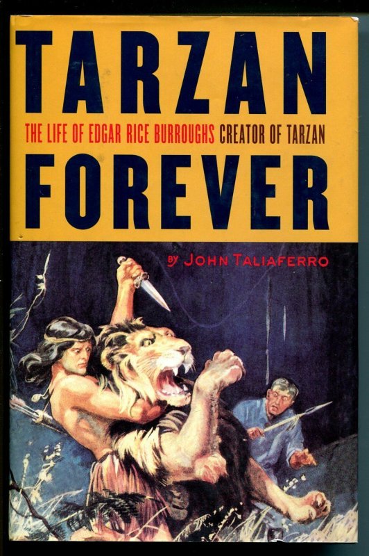 Tarzan Forever 1999-Scribner-John Taliaferro-Edgar Rice Burroughs biography-NM