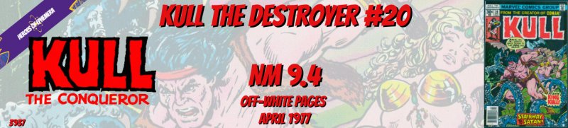 Kull the Destroyer 20 NM 9.4 Marvel 1977