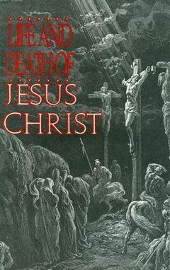 Life and Death of Jesus Christ #1 FN ; Tome Press