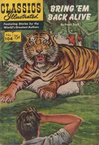 Classics Illustrated (Gilberton) #104 GD ; Gilberton | low grade comic Bring ’Em