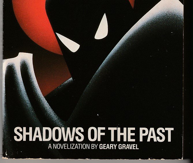 Batman The Animated Series Shadows of the Past by Gary Gravel