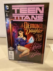 Teen Titans #11 Raven Bombshell Variant!  9.0 (our highest grade)  2015