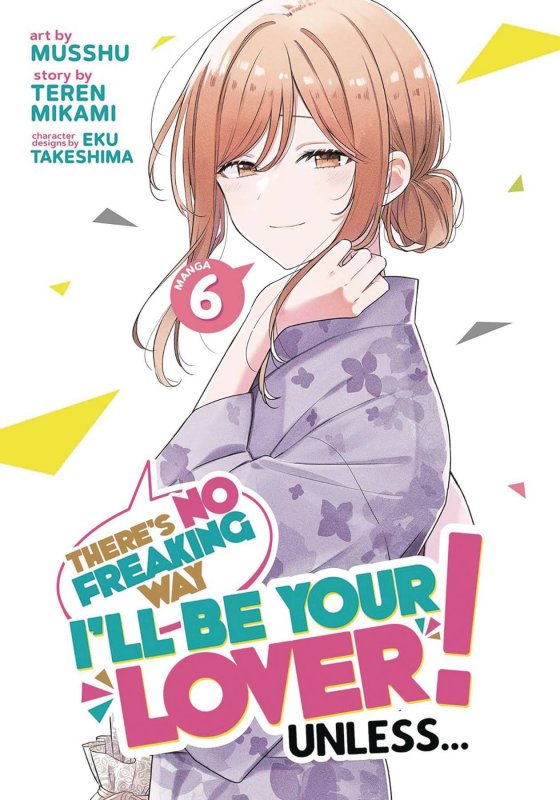 [PRE-ORDER] There's No Freaking Way I'll be Your Lover! Unless..., Vol. 6 (2024)