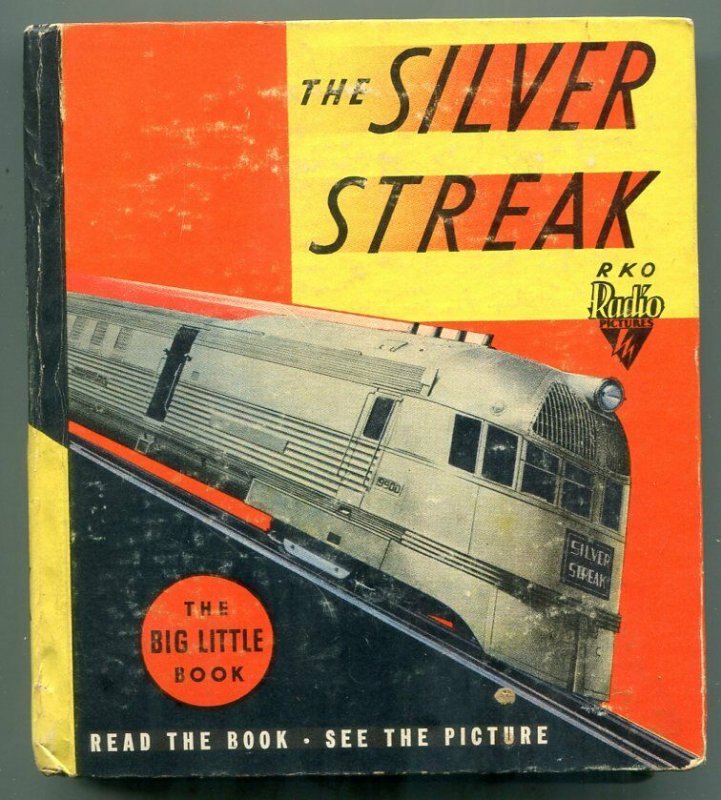 The Silver Streak Big Little Book 1935- Whitman #1155