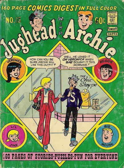 Jughead with Archie Digest Magazine #15 FN ; Archie | July 1976 Chic Shoppe