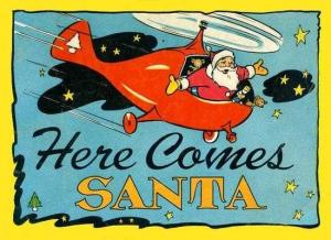 Here Comes Santa