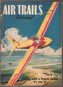 Air Trails Pictorial 6/1950-aviation news-pix- Scheizer sailplane-Nifties-VG