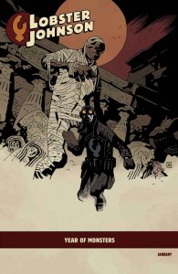 Lobster Johnson: The Burning Hand #1A FN ; Dark Horse | Year of Monsters variant