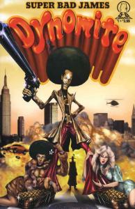 Super Bad James Dynomite #1 VF/NM; 5-D Comics | combined shipping available - de