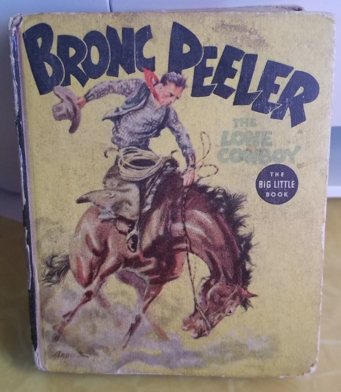 Big Little Book - Bronc Peeler the Lone Cowboy 1417