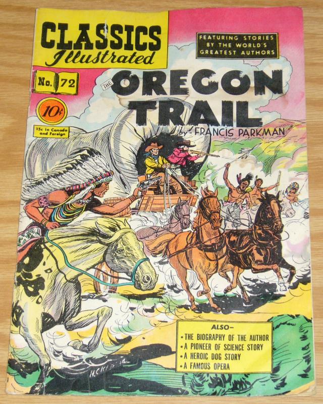 Classics Illustrated #72 VG- (1st) francis parkman the oregon trail HRN 73 1950