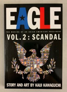 Eagle The Making of an Asian American President Vol. 2  Kaiji Kawaguchi 