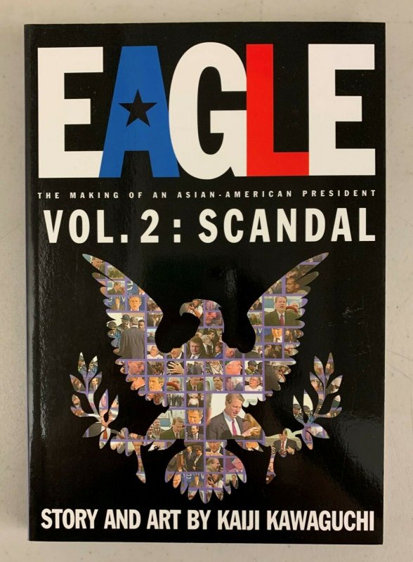 Eagle The Making of an Asian American President Vol. 2  Kaiji Kawaguchi
