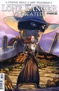 Lone Ranger, The: Vindicated #3 VF/NM ; Dynamite | Justin Gray