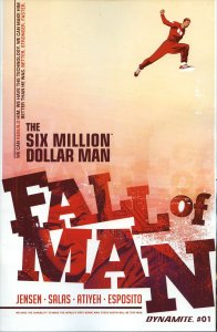 Six Million Dollar Man, The: Fall of Man #1A FN ; Dynamite