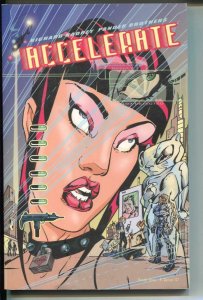 Accelerate-Richard Kadrey-TPB-Trade