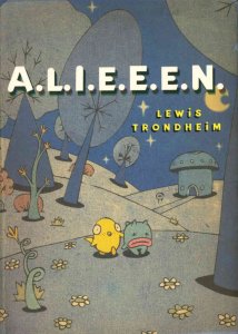 A.L.I.E.E.E.N. #1 VF/NM ; First Second | Lewis Trondheim