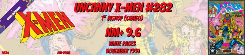 Uncanny X-Men 282 NM+ 9.6 1st Bishop Cameo 2nd Print Marvel 1991