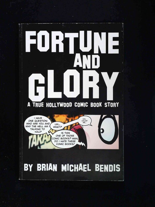 Fortune And Glory: A True Hollywood Comic Book Story #1-1St Oni 2000 Vf+ Tpb