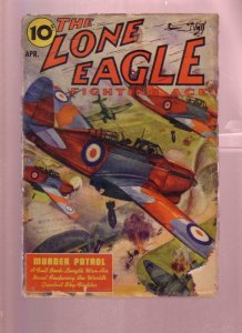 LONE EAGLE-FIGHTING ACE-APR 1940-WW II ERA PULP-SCHOMB G/VG