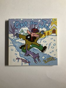 QUIT YOU JOB AND OTHER STORIES TPB NM NEAR MINT ALTERNATIVE COMICS 2015 